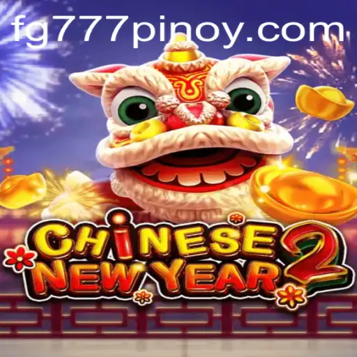Exploring the Festive World of CHINESENEWYEAR2 and fg777