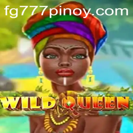 WildQueen: Unveiling the Thrilling Gameplay of fg777